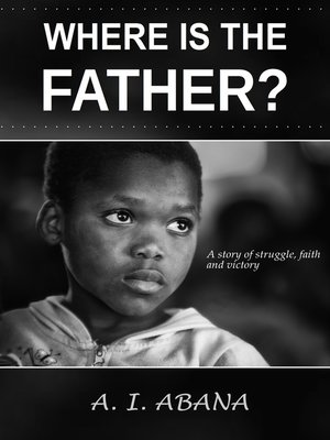 cover image of Where Is the Father?